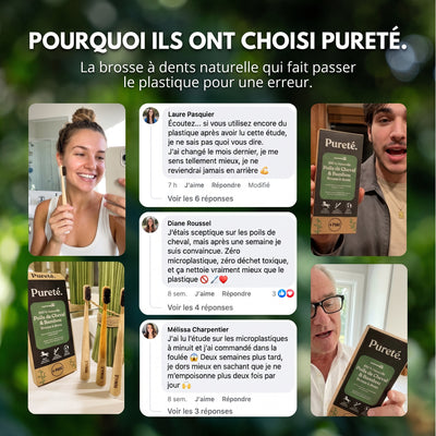 Ils ont choisi la brosse à dents naturelle Pureté.
